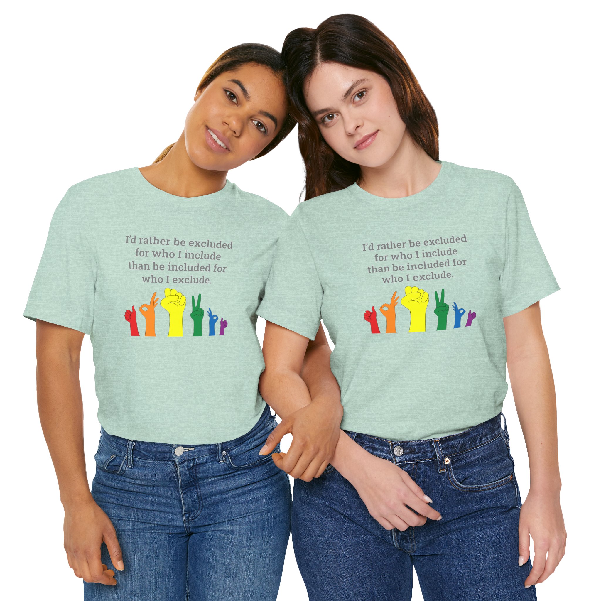 LGBTQ+ Pride Inclusion Tee — “I’d rather be excluded…” Short Sleeve Shirt - Image 6