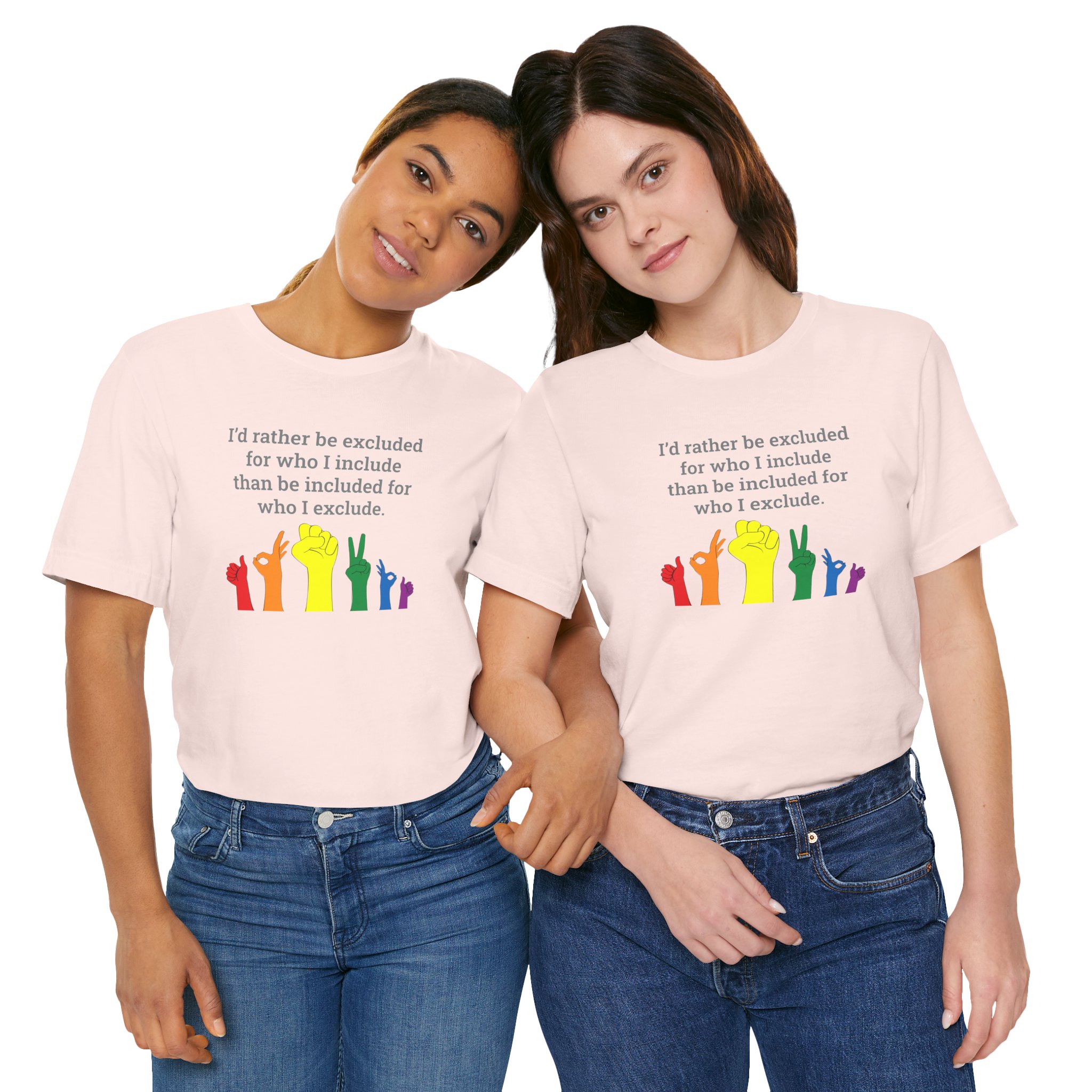 LGBTQ+ Pride Inclusion Tee — “I’d rather be excluded…” Short Sleeve Shirt - Image 2