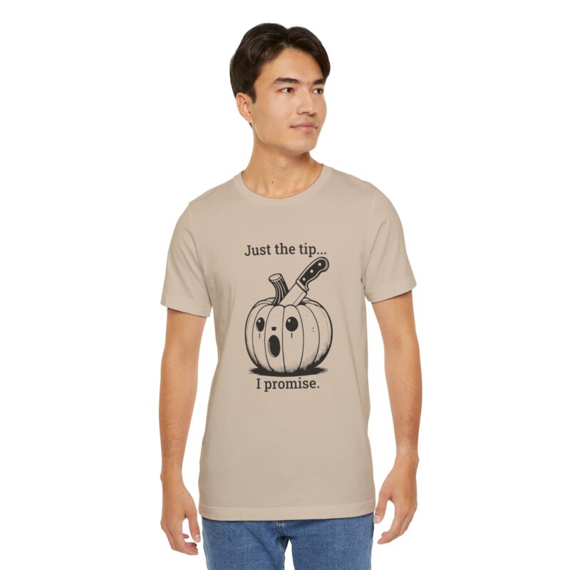 Halloween Pumpkin Tee — “Just the tip... I promise.” Funny Spooky Graphic T-Shirt