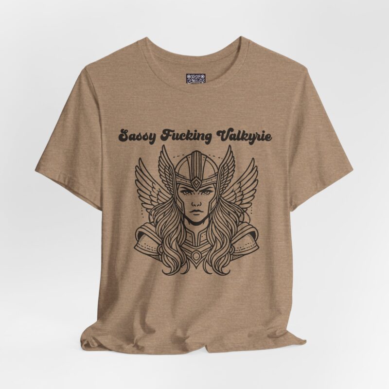 Sassy Valkyrie Tee - 'Sassy Fucking Valkyrie' Graphic Shirt