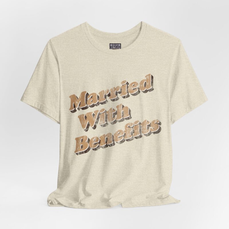 Married With Benefits Tee — Playful Couples Retro Graphic T-Shirt