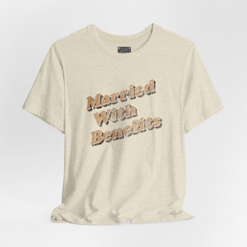 Married With Benefits Tee — Playful Couples Retro Graphic T-Shirt