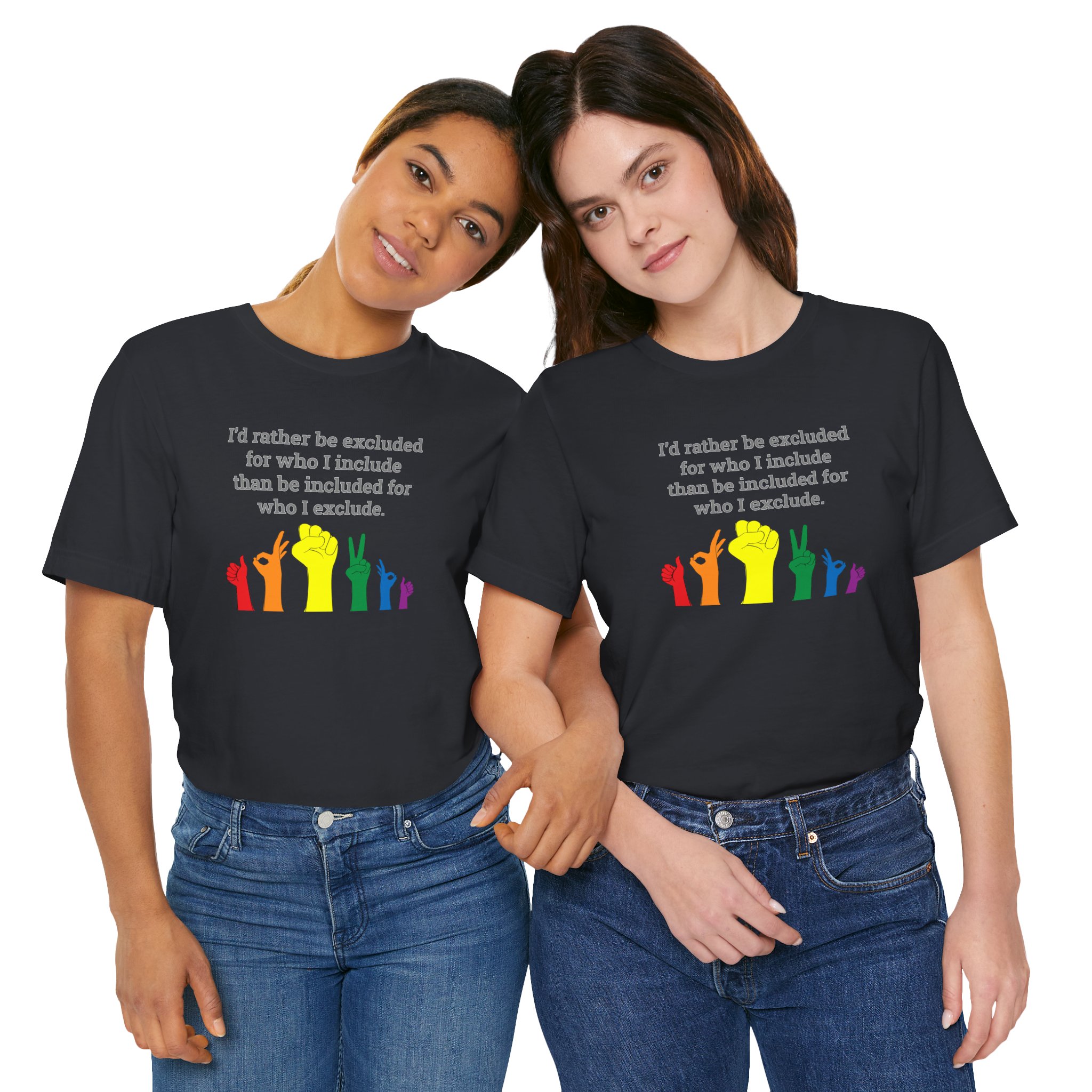 LGBTQ+ Pride Inclusion Tee — “I’d rather be excluded…” Short Sleeve Shirt - Image 5