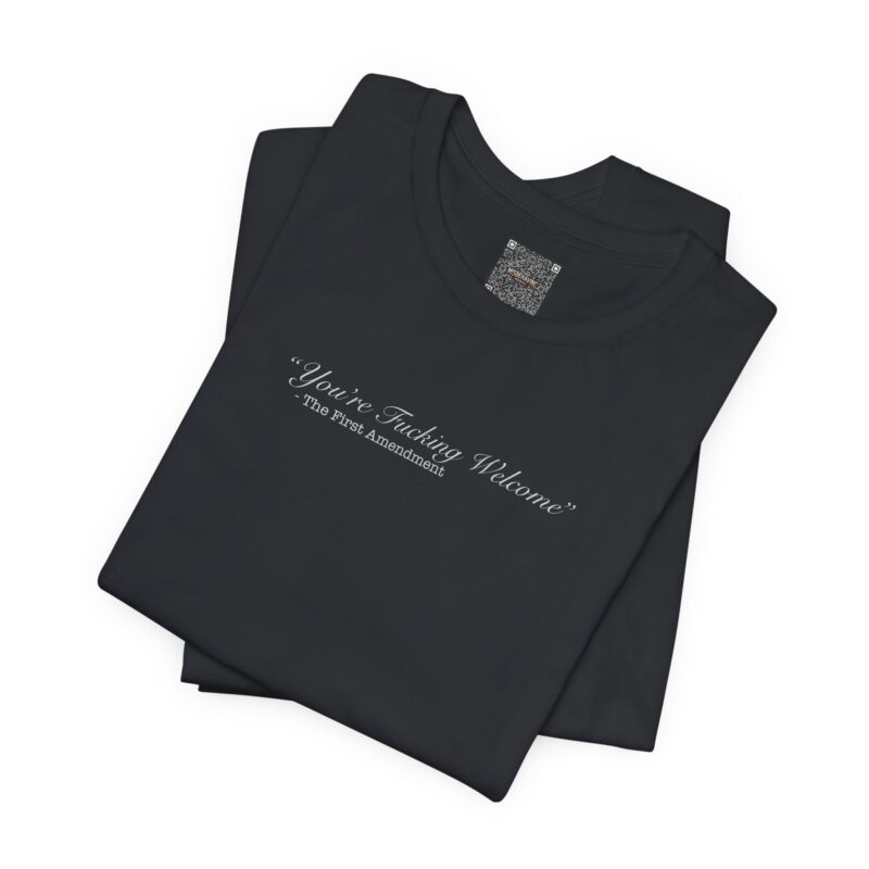 You're F*cking Welcome — First Amendment Tee