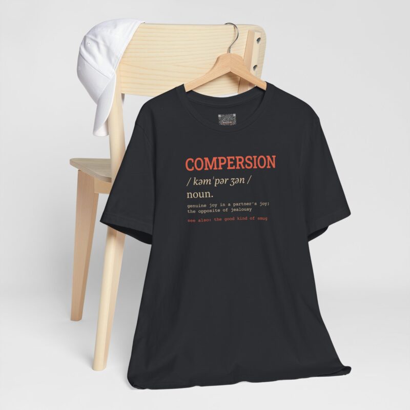 Compersion — Funny Polyamory Definition Tee, ENM Lifestyle Shirt