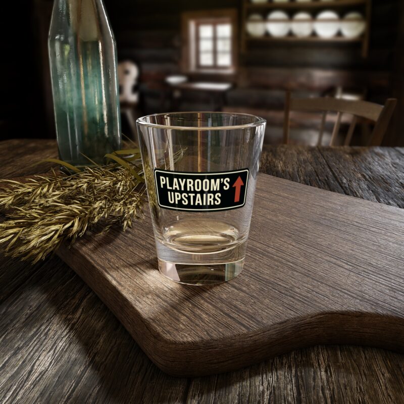 Playroom's Upstairs Shot Glass: Funny Swinger Lifestyle Gift for Hosts, Vintage House Rules Sign Design